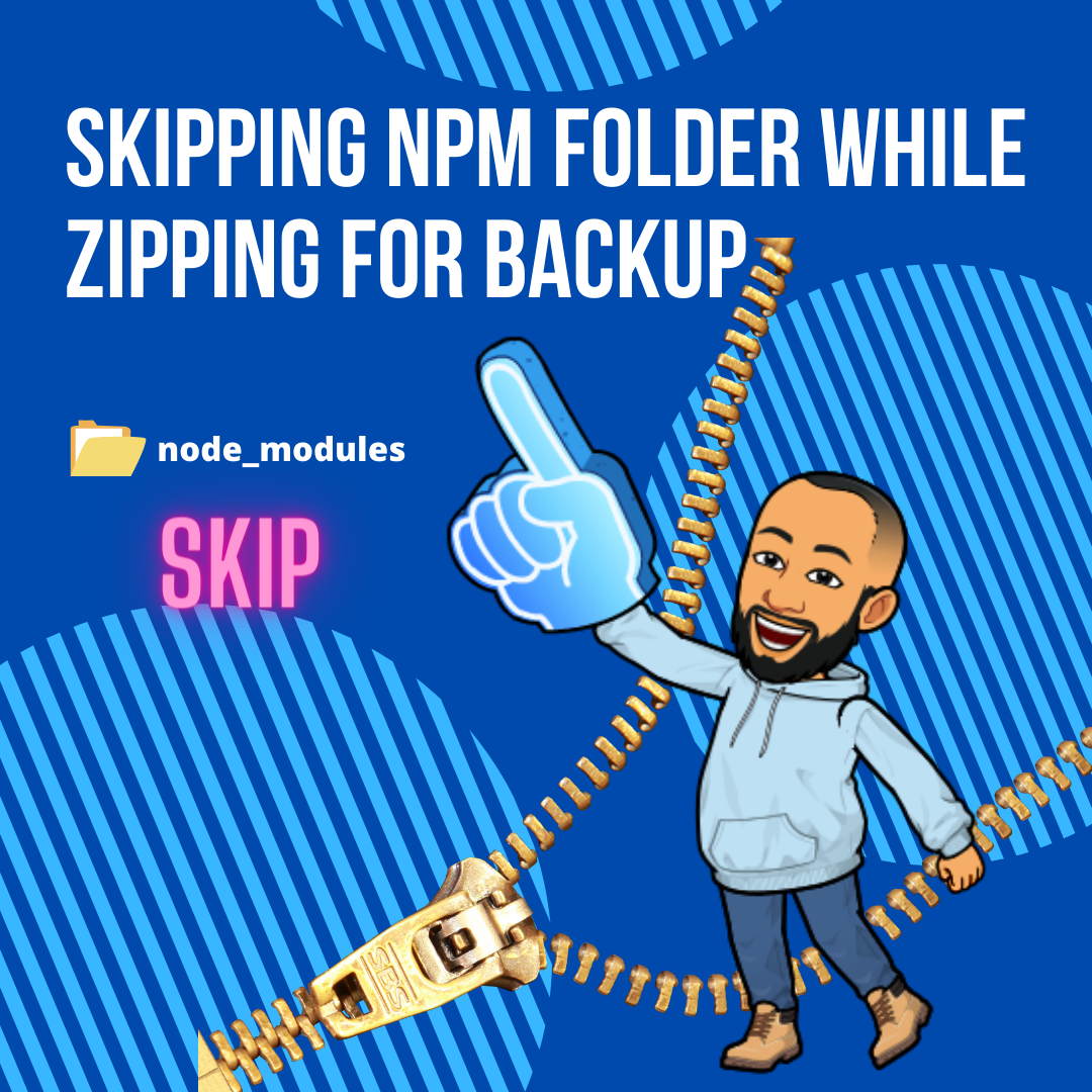 How to avoid node_modules folder in Zip.